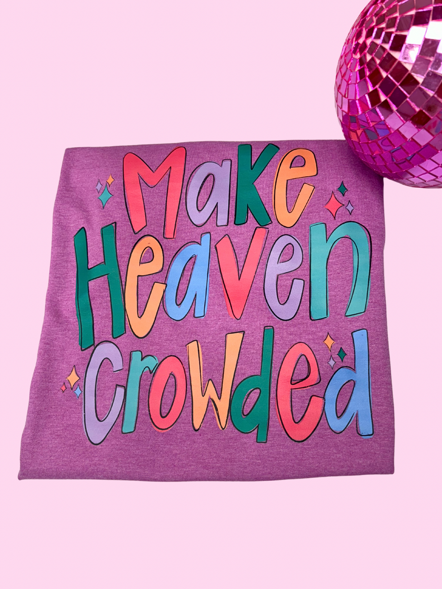 JTH Make Heaven Crowded T Shirt
