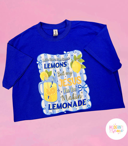 JTH Life Gave Me Lemons But My Jesus He Be Makin Lemonade T-Shirt 🍋