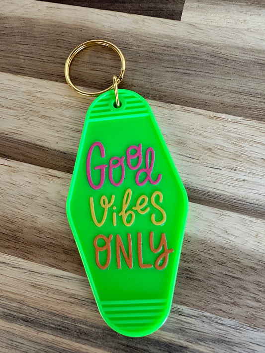 Good Vibes Only KeyChain